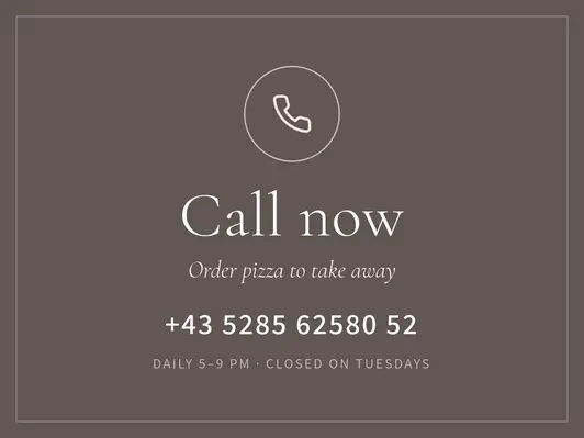 Call now to order pizza: +43 5285 62580 52